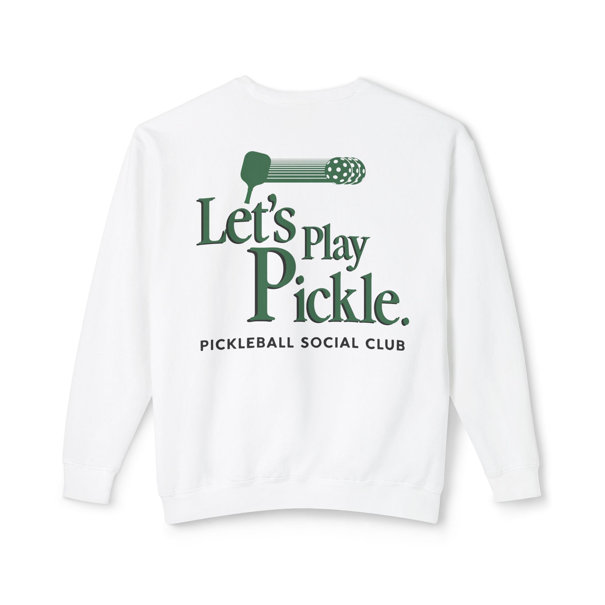 Let's Play Pickle Sweatshirt