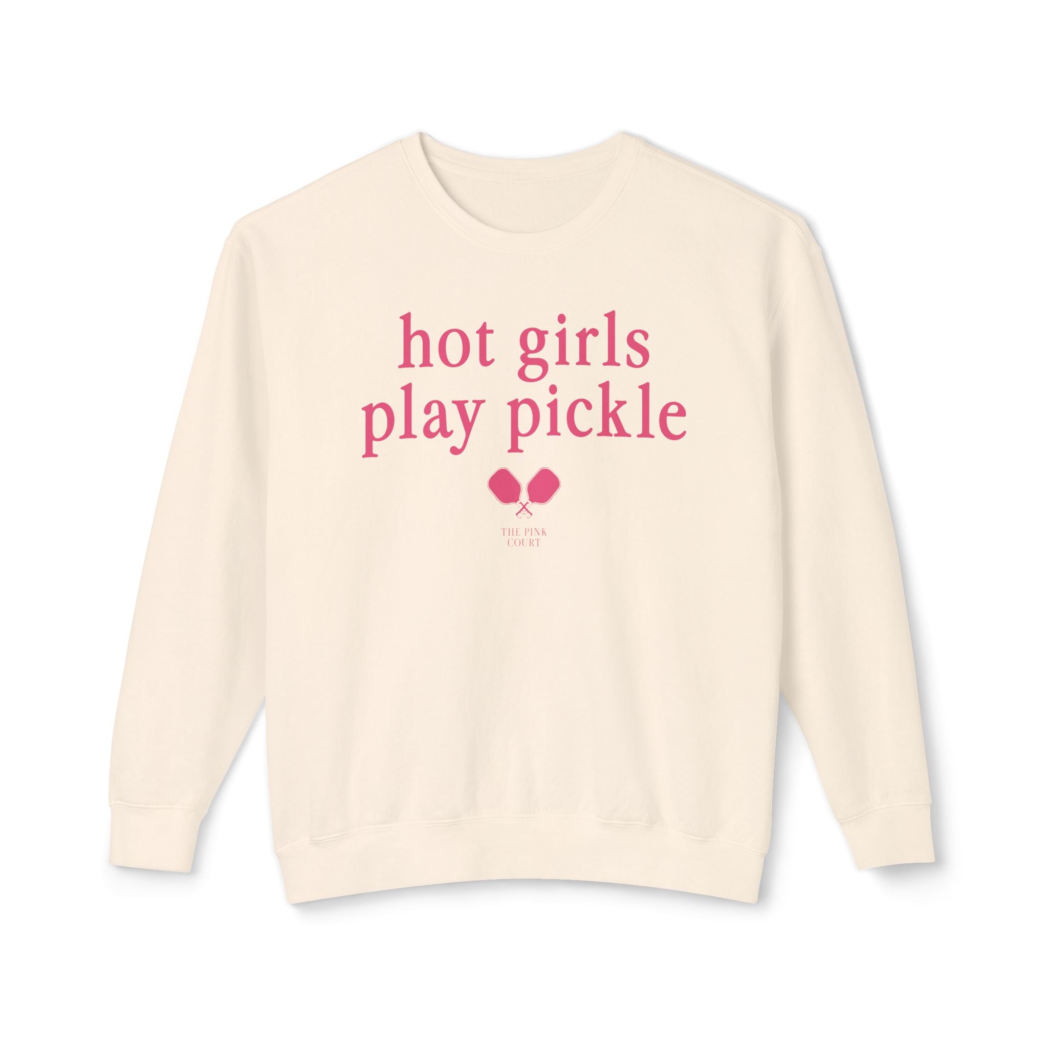 Hot Girls Play Pickle Sweatshirt (Ivory/Pink)