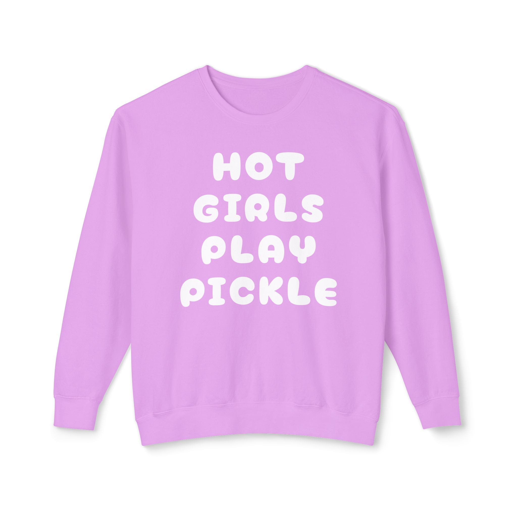 Hot Girls Play Pickle Bubble Sweatshirt