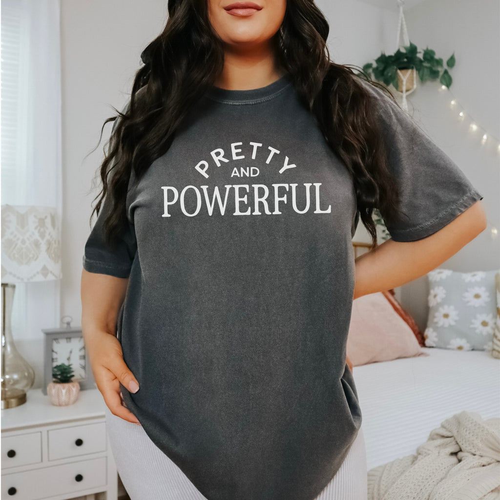 Pretty And Powerful T-Shirt