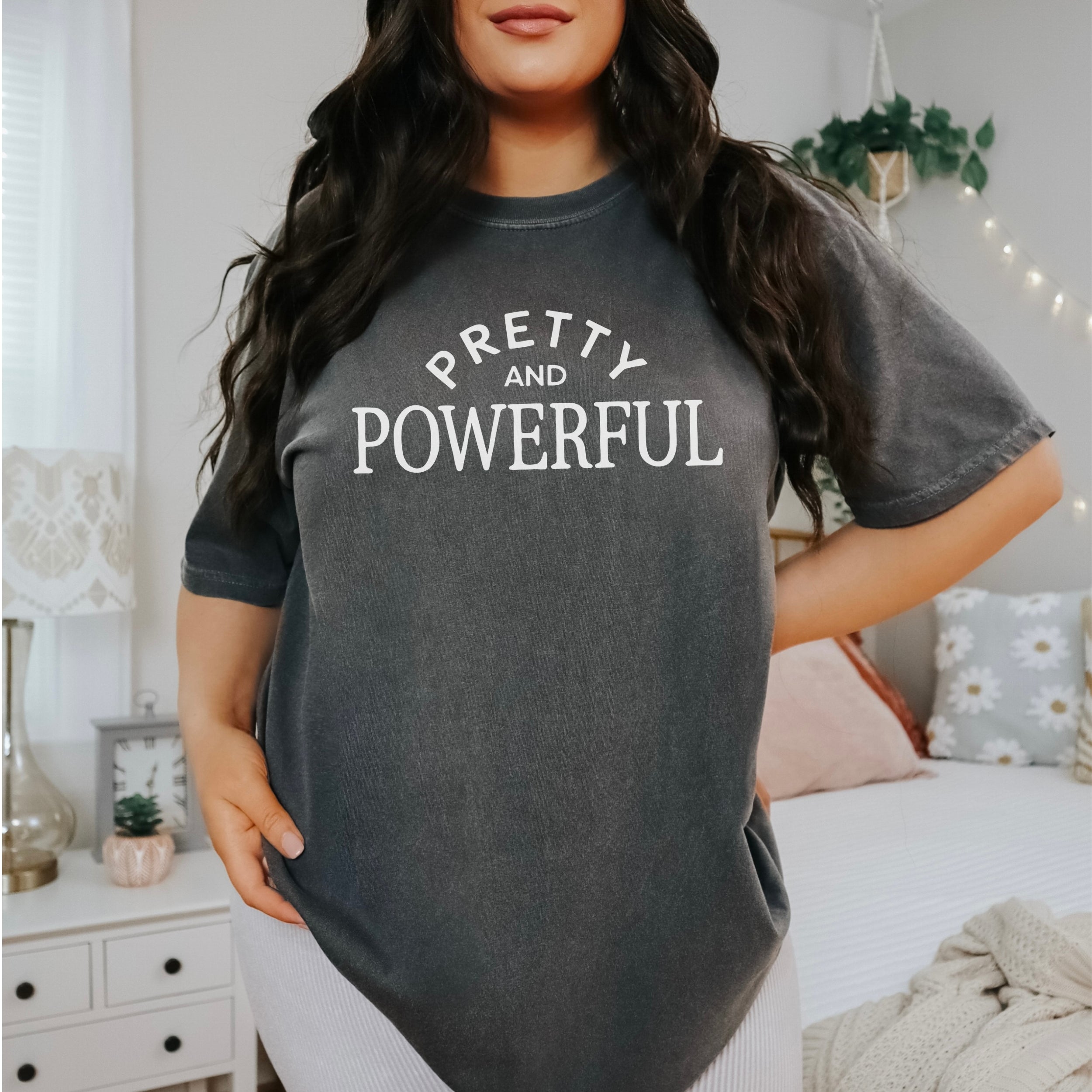 Pretty And Powerful T-Shirt